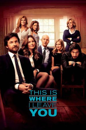 This Is Where I Leave You's poster
