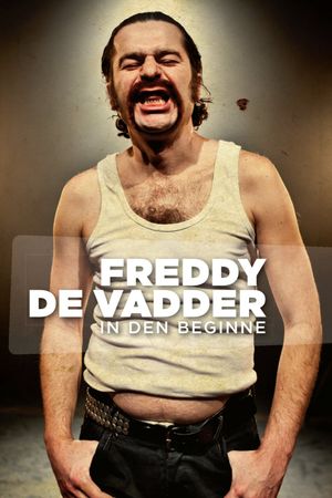 Freddy De Vadder: In Den Beginne's poster