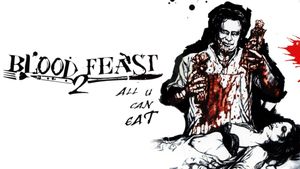 Blood Feast 2: All U Can Eat's poster