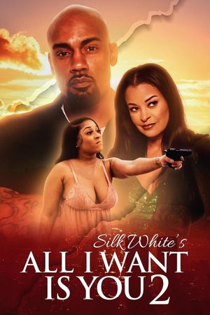 All I Want Is You 2's poster