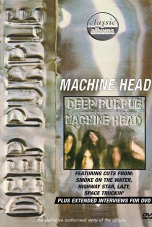 Classic Albums: Deep Purple - Machine Head's poster