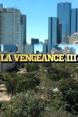 The Vengance 3's poster