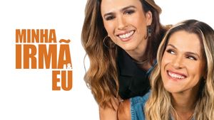 Minha Irmã e Eu's poster