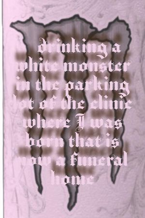 Drinking a Monster in the parking lot of the clinic where I was born that is now a funeral home's poster