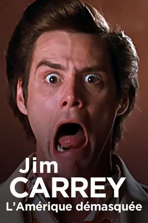 Jim Carrey, America Unmasked's poster