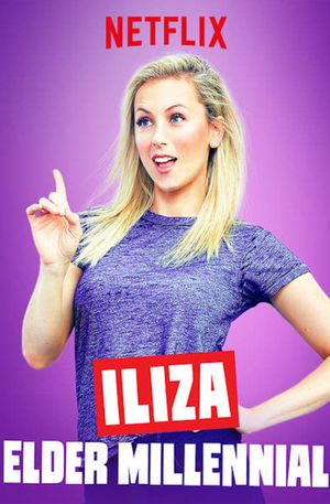 Iliza Shlesinger: Elder Millennial's poster