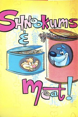 Shnookums and Meat!'s poster