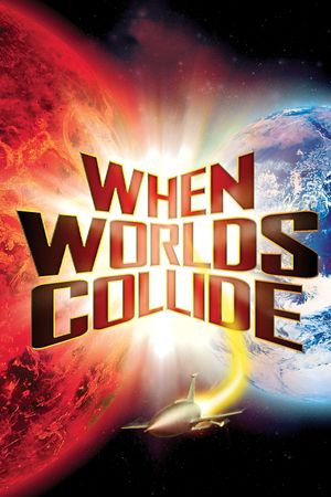 When Worlds Collide's poster