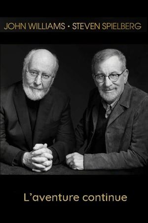 Steven Spielberg/John Williams: The Adventure Continues's poster