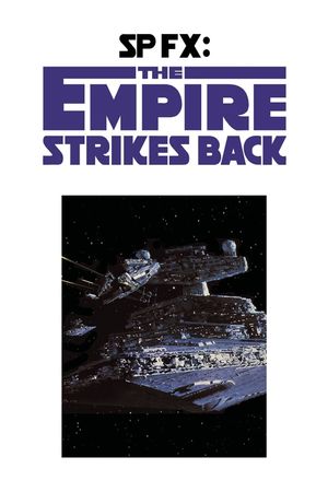 SPFX: The Empire Strikes Back's poster