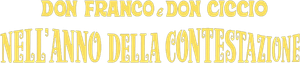 Don Franco e Don Ciccio nell'anno della contestazione's poster