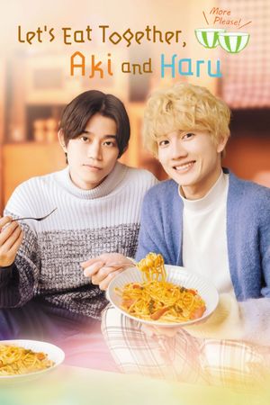 Let's Eat Together, Aki and Haru 2's poster