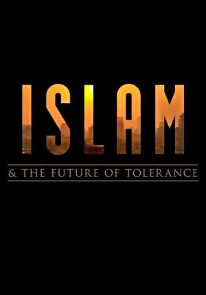 Islam and the Future of Tolerance's poster