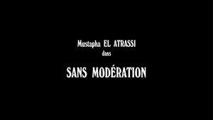 Mustapha El Atrassi - Sans Modération's poster