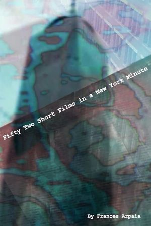 Fifty Two Short Films in a New York Minute's poster