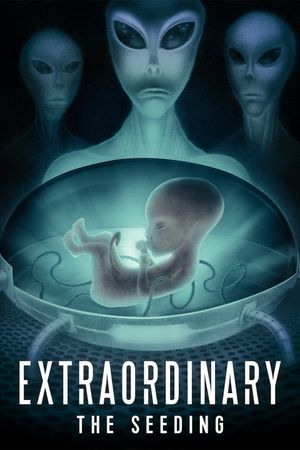 Extraordinary: The Seeding's poster