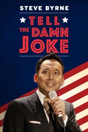Steve Byrne: Tell The Damn Joke's poster