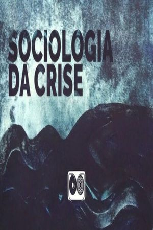 Sociologia da Crise's poster