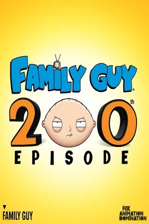 Family Guy: 200 Episodes Later's poster