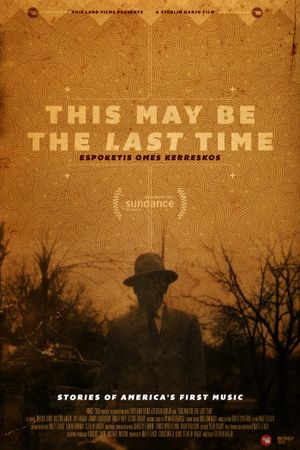 This May Be the Last Time's poster