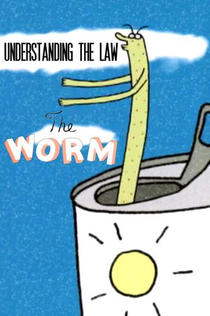 Understanding the Law: The Worm's poster