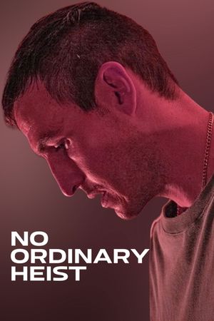 No Ordinary Heist's poster image