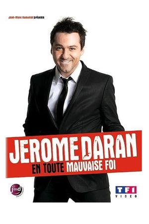 Jerome Daran - En toute mauvaise foi's poster