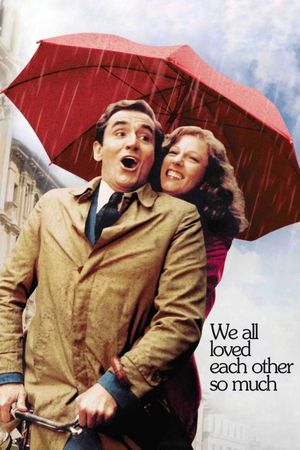 We All Loved Each Other So Much's poster