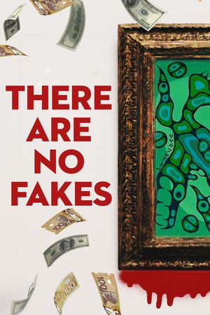 There Are No Fakes's poster