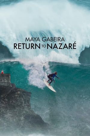 Maya Gabeira: Return to Nazaré's poster