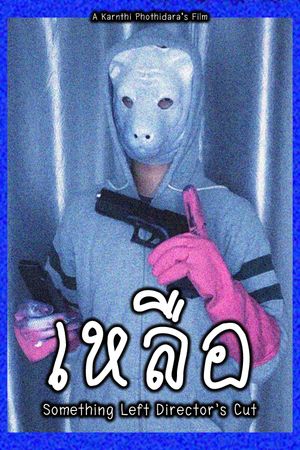 Something Left Director's Cut's poster