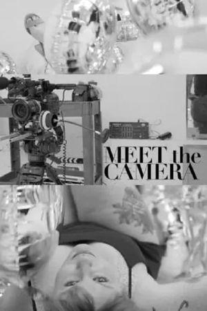 Meet The Camera's poster