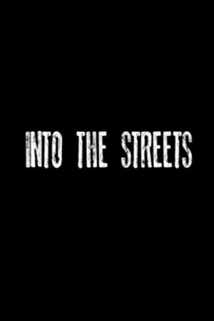 Into the Streets's poster