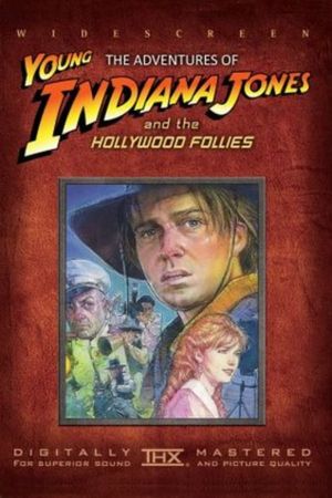 The Adventures of Young Indiana Jones: Hollywood Follies's poster