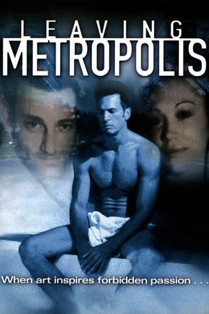 Leaving Metropolis's poster
