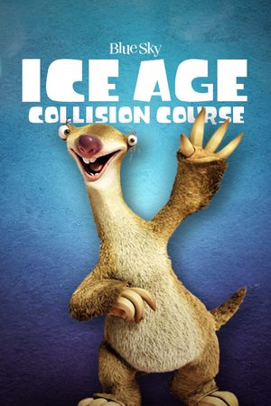 Ice Age: Collision Course's poster