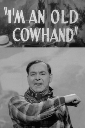 I'm an Old Cowhand's poster