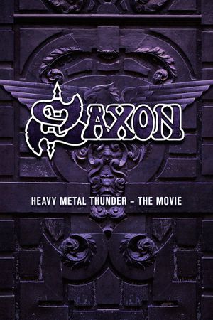 Saxon: Heavy Metal Thunder's poster image