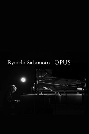 Ryuichi Sakamoto: Opus's poster
