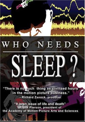 Who Needs Sleep?'s poster