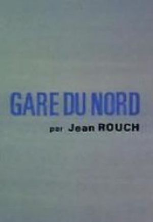 Gare du Nord's poster