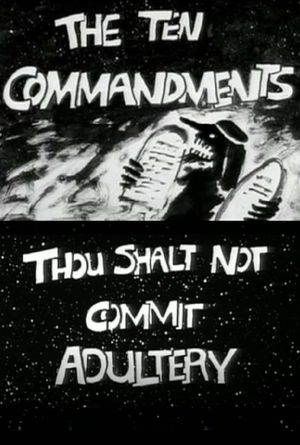 The Ten Commandments Number 6: Thou Shalt Not Commit Adultery's poster