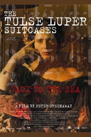 The Tulse Luper Suitcases, Part 2: Vaux to the Sea's poster