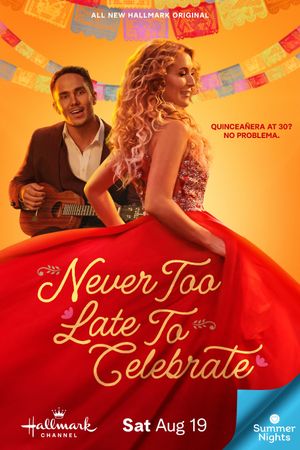 Never Too Late to Celebrate's poster