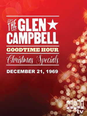 The Glen Campbell Goodtime Hour : Christmas Special 1969's poster