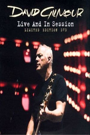 David Gilmour: Live and in Session's poster