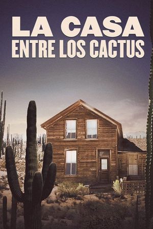 The House Among the Cactuses's poster