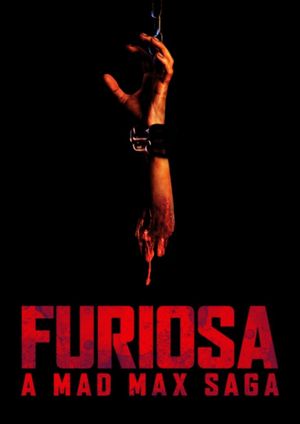 Furiosa: A Mad Max Saga's poster