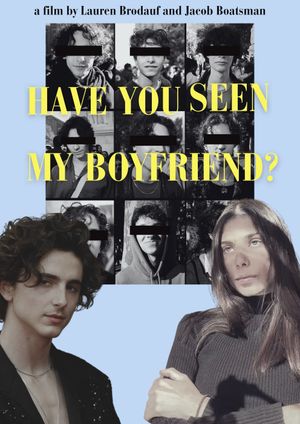 Have You Seen My Boyfriend?'s poster