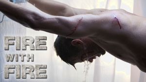 Fire with Fire's poster